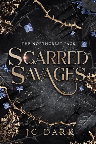 Scarred Savages (Northcrest Pack #1)