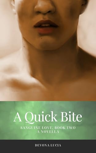A Quick Bite: A Novella (Sanguine Love Book 2)