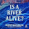 Is a River Alive?