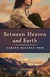 Between Heaven and Earth (Reaching Peaks #1)