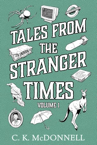 Tales from The Stranger Times: Volume 1 (Kindle Edition)