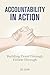 Accountability in Action by Dr. FoW