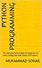 Python Programming: The Ultimate Python Book for Beginners to Learn Coding Fast with Hands-On Projects (Python Series – Learn. Build. Master. 1)
