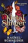 Metal Slinger by Rachel   Schneider