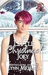 A Little Christmas 4: Joey: An MM Age Play Christmas Romance