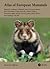 Atlas of European Mammals by Anthony J. Mitchell-Jones