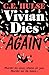 Vivian Dies Again