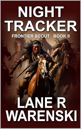 Night Tracker: A Frontier Western Adventure (Frontier Scout Book 2)