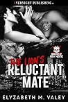 The Lion's Reluctant Mate (Monsters of New York Book 7) The Lion's Reluctant Mate (Monsters of New York Book 7)