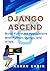 Django Ascend: Build AI-Ass...