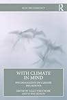 With Climate in Mind: Psychoanalysts on Climate Breakdown (IPA in the Community)