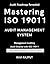 Mastering ISO 19011 Audit M...