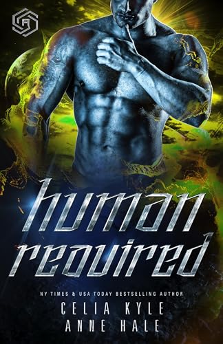 Human Required (Science Fiction Cyborg Romance) (Cyborg Planet Alpha Book 1)