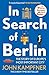 In Search of Berlin: The St...