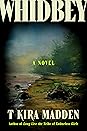 Whidbey by T Kira Madden
