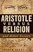 ARISTOTLE VERSUS RELIGION a...