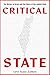 Critical State: The History...