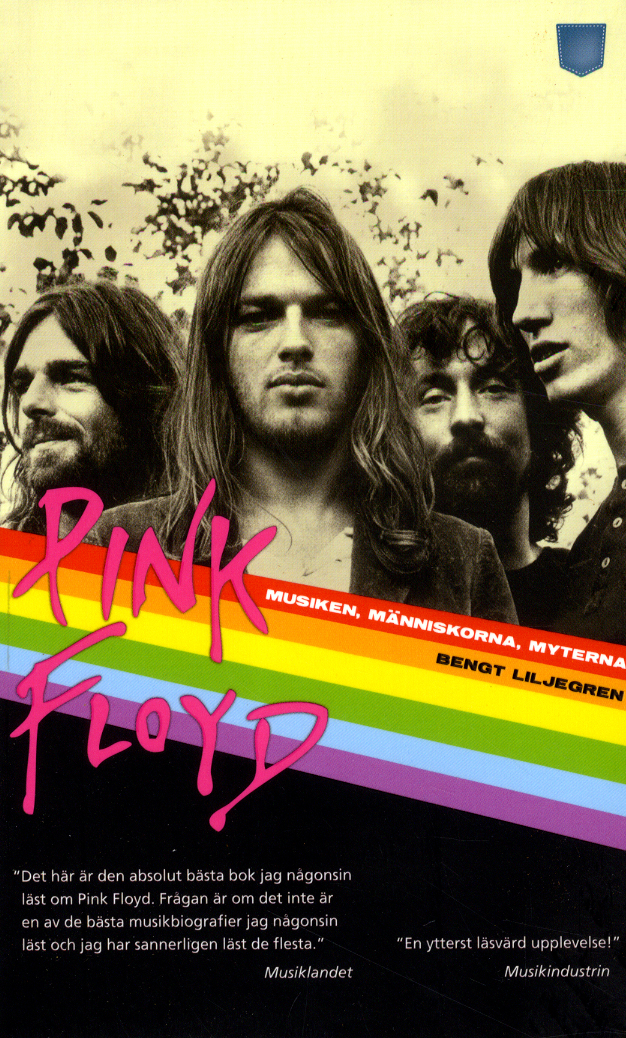 Pink Floyd: musiken, människorna, myterna