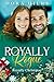 Royally Rogue by Dora Hiers Royally Rogue by Dora Hiers