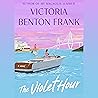 The Violet Hour by Victoria Benton Frank