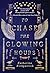 To Chase the Glowing Hours: A novel of Highclere and Egypt