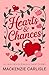 Hearts & Chances: A Collect...