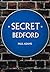 Secret Bedford