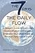 THE 7 DAYS: THE DAILY FLOW:...