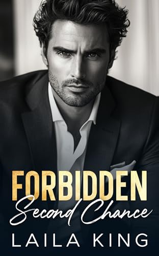 Forbidden Second Chance: An Enemies to Lovers Best Friend's Brother Romance (Kindle Edition)