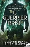 Le Guerrier brisé...