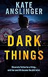 Dark Things