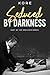 Seduced by Darkness: A Cont...