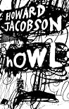 Howl by Howard Jacobson