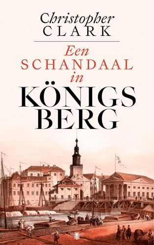 Een schandaal in Königsberg (Dutch Edition)