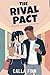 The Rival Pact: An enemies-...