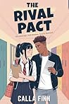 The Rival Pact: An enemies-to-lovers high school romance (The Pact Series Book 3)