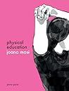 Physical Education by Joana Mosi