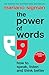 The Power of Words: How to Speak, Listen and Think Better