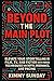 Beyond the Main Plot by Kimmy Sunday