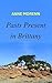 Pasts Present in Brittany (...