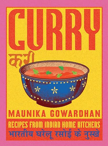 Curry: Recipes From Indian Home Kitchens (Kindle Edition)