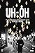 UH-OH