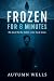 Frozen for 8 Minutes: A chi...