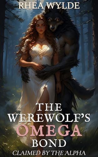 The Werewolf’s Omega Bond: Claimed by the Alpha (Hucows of the Moonbound Pack #2)