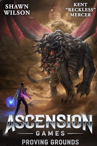Ascension Games: Proving Grounds: A LitRPG Apocalypse (Kindle Edition)