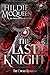 The Last Knight (The Cursed Kingdom, #5)