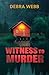 Witness To Murder (Colby Agency: The Next Generation Book 4)