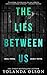 The Lies Between Us: A Dark Romance