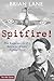 Spitfire!: The Experiences of a Battle of Britain Fighter Pilot