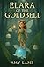 Elara of the Goldbell (Elar...